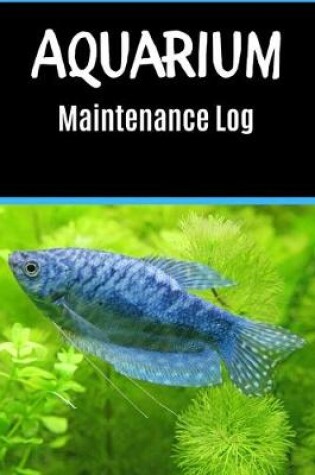 Cover of Aquarium Maintenance log