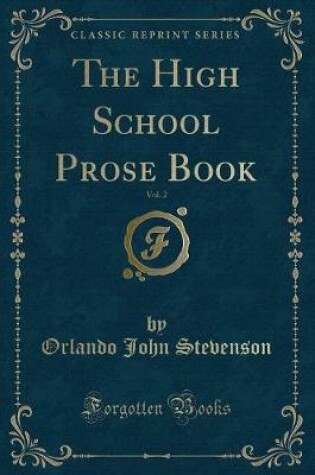 Cover of The High School Prose Book, Vol. 2 (Classic Reprint)