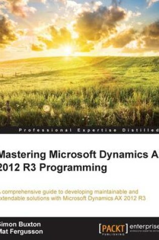 Cover of Mastering Microsoft Dynamics AX 2012 R3 Programming