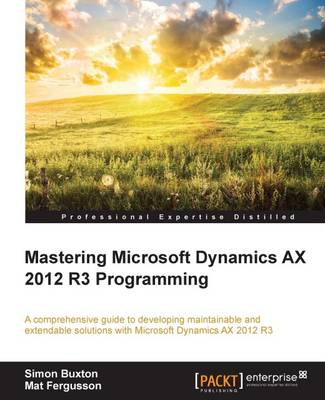 Book cover for Mastering Microsoft Dynamics AX 2012 R3 Programming