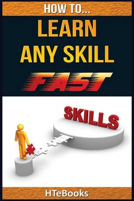 Book cover for How To Learn Any Skill Fast