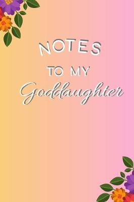 Book cover for Notes to My Goddaughter