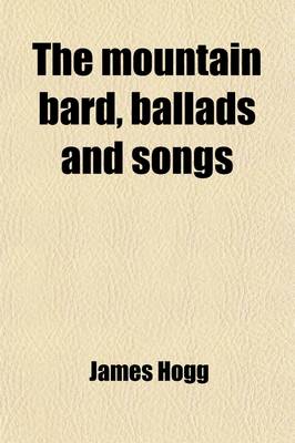 Book cover for The Mountain Bard, Ballads and Songs