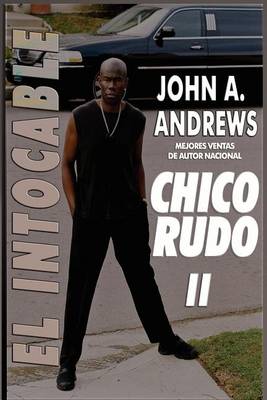 Book cover for Chico Rudo II (Rude Buay ... the Untouchable Spanish Edition)