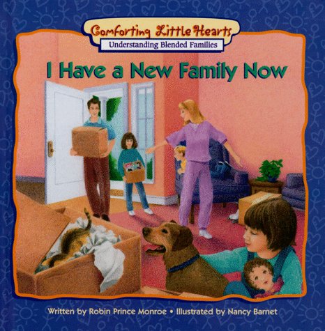 Cover of I Have a New Family Now: (Blended Families)