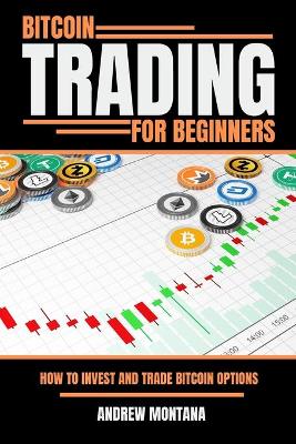 Book cover for Bitcoin Trading For Beginners