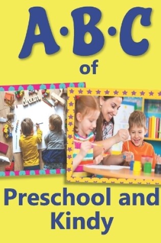 Cover of ABC of Preschool and Kindy