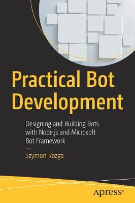 Book cover for Practical Bot Development