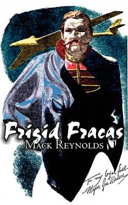 Book cover for Frigid Fracas by Mack Reynolds, Science Fiction, Adventure