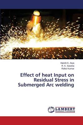 Book cover for Effect of heat Input on Residual Stress in Submerged Arc welding