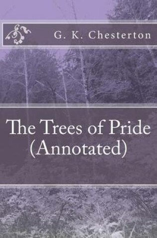 Cover of The Trees of Pride (Annotated)