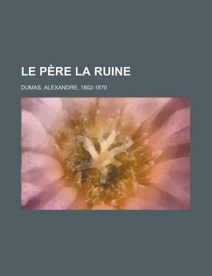 Book cover for Le Pere La Ruine