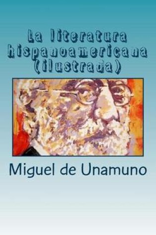 Cover of La literatura hispanoamericana (ilustrada)