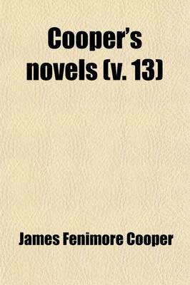 Book cover for Cooper's Novels (Volume 13)