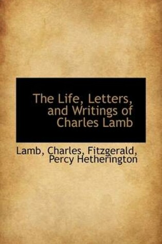 Cover of The Life, Letters, and Writings of Charles Lamb