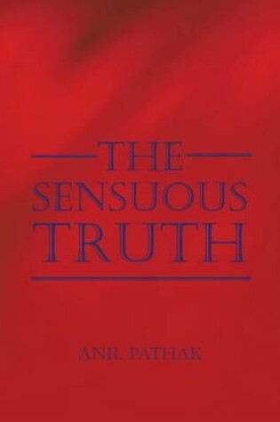 Cover of The Sensuous Truth