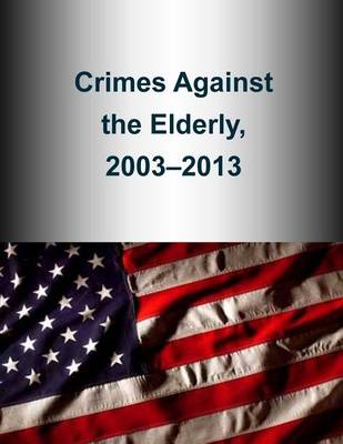 Book cover for Crimes Against the Elderly, 2003-2013