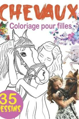 Cover of Coloriage Chevaux pour filles
