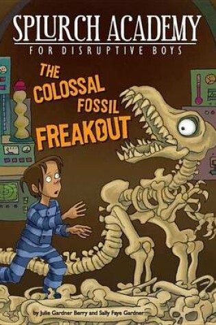 Cover of The Colossal Fossil Freakout #3