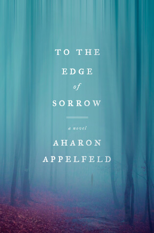 Cover of To the Edge of Sorrow: A Novel