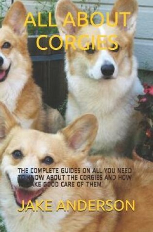 Cover of All about Corgies