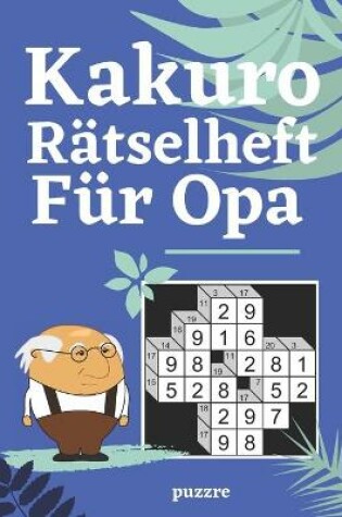 Cover of Kakuro Rätselheft Für Opa