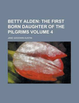 Book cover for Betty Alden Volume 4