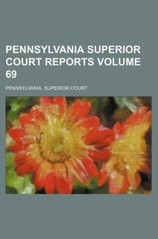 Cover of Pennsylvania Superior Court Reports Volume 69