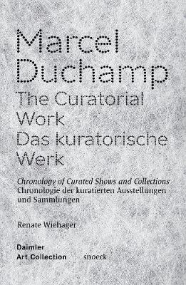 Book cover for Marcel Duchamp: The Curatorial Work