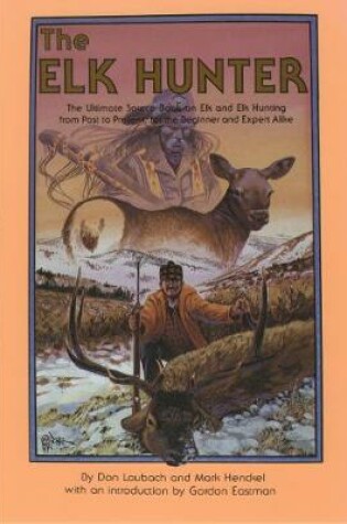 Cover of The Elk Hunter