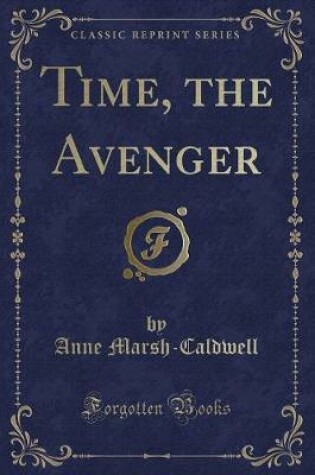 Cover of Time, the Avenger (Classic Reprint)