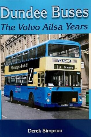 Cover of Dundee Buses - The Volvo Ailsa Years