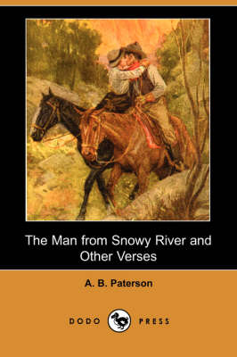 Book cover for The Man from Snowy River and Other Verses (Dodo Press)