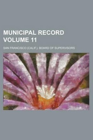 Cover of Municipal Record Volume 11