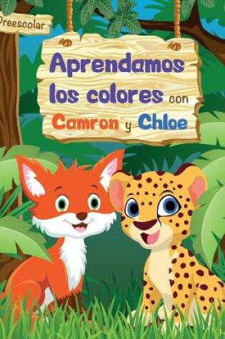 Cover of Aprendamos Los Colores con Camron y Chloe