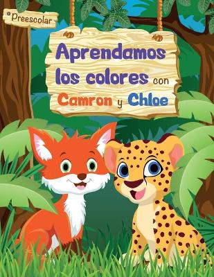 Book cover for Aprendamos Los Colores con Camron y Chloe