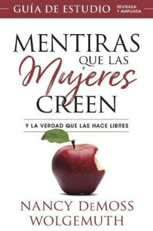 Cover of Mentiras Que Las Mujeres Creen, Guia de Estudio