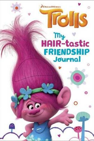 Cover of My Hair-Tastic Friendship Journal