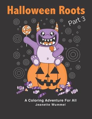 Book cover for Halloween Roots Part 3