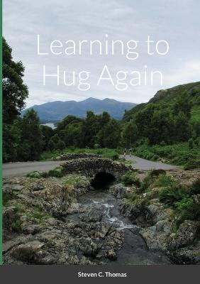 Book cover for Learning to Hug Again