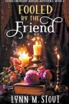 Book cover for Fooled by the Friend