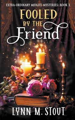Book cover for Fooled by the Friend