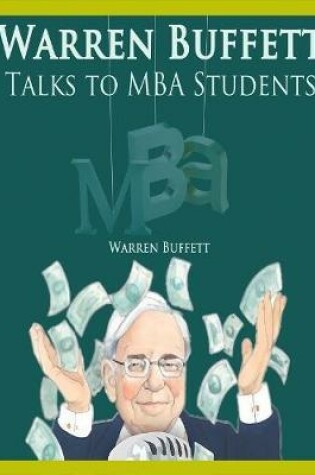Cover of Warren Buffett Talks to MBA Students