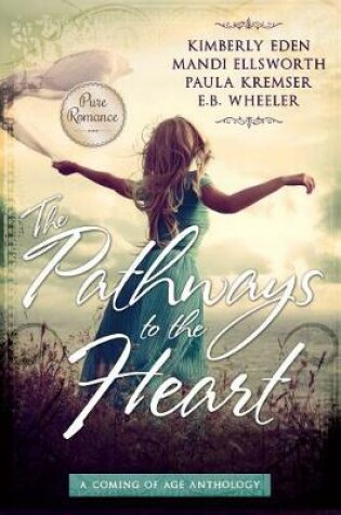 Cover of The Pathways to the Heart