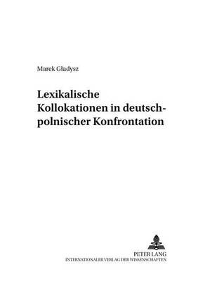 Book cover for Lexikalische Kollokationen in Deutsch-Polnischer Konfrontation