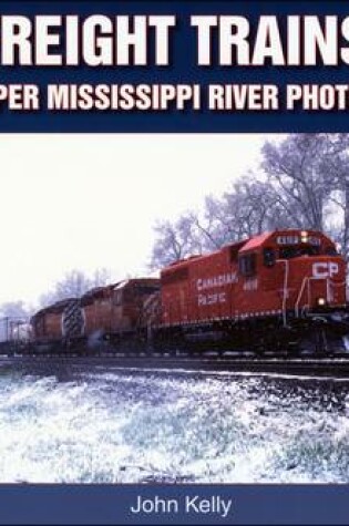 Cover of Freight Trains of the Upper Mississippi River