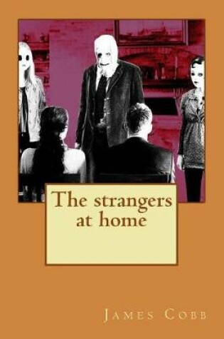 Cover of The strangers at home