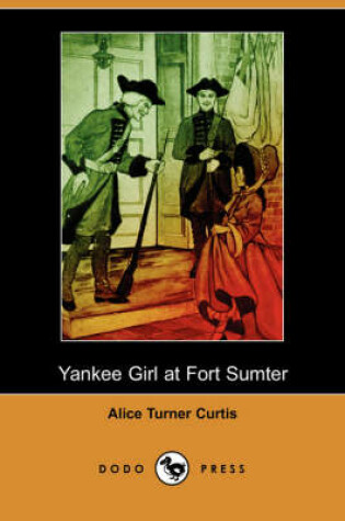 Cover of Yankee Girl at Fort Sumter (Dodo Press)