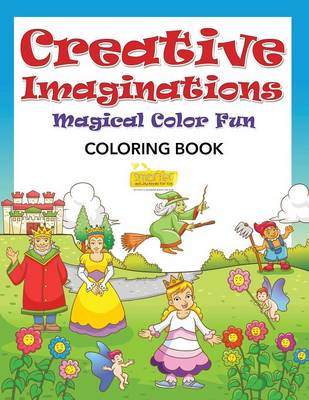 Book cover for Creative Imaginations Magical Color Fun Coloring Book