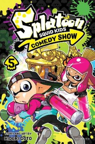Cover of Splatoon: Squid Kids Comedy Show, Vol. 5